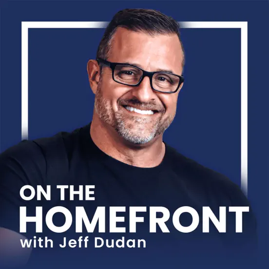 on the homefront with jeff dudan